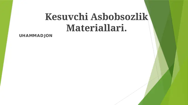 Kesuvchi Asbobsozlik Materiallari