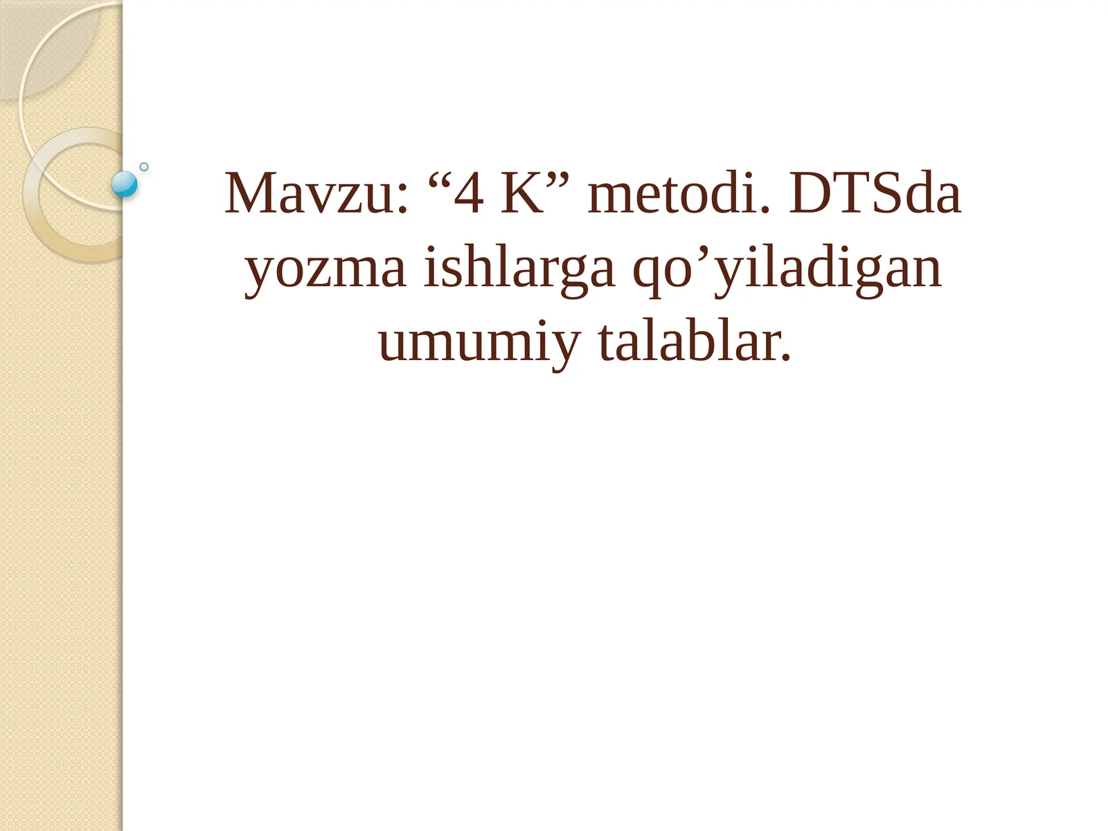 "4 K" metodlari