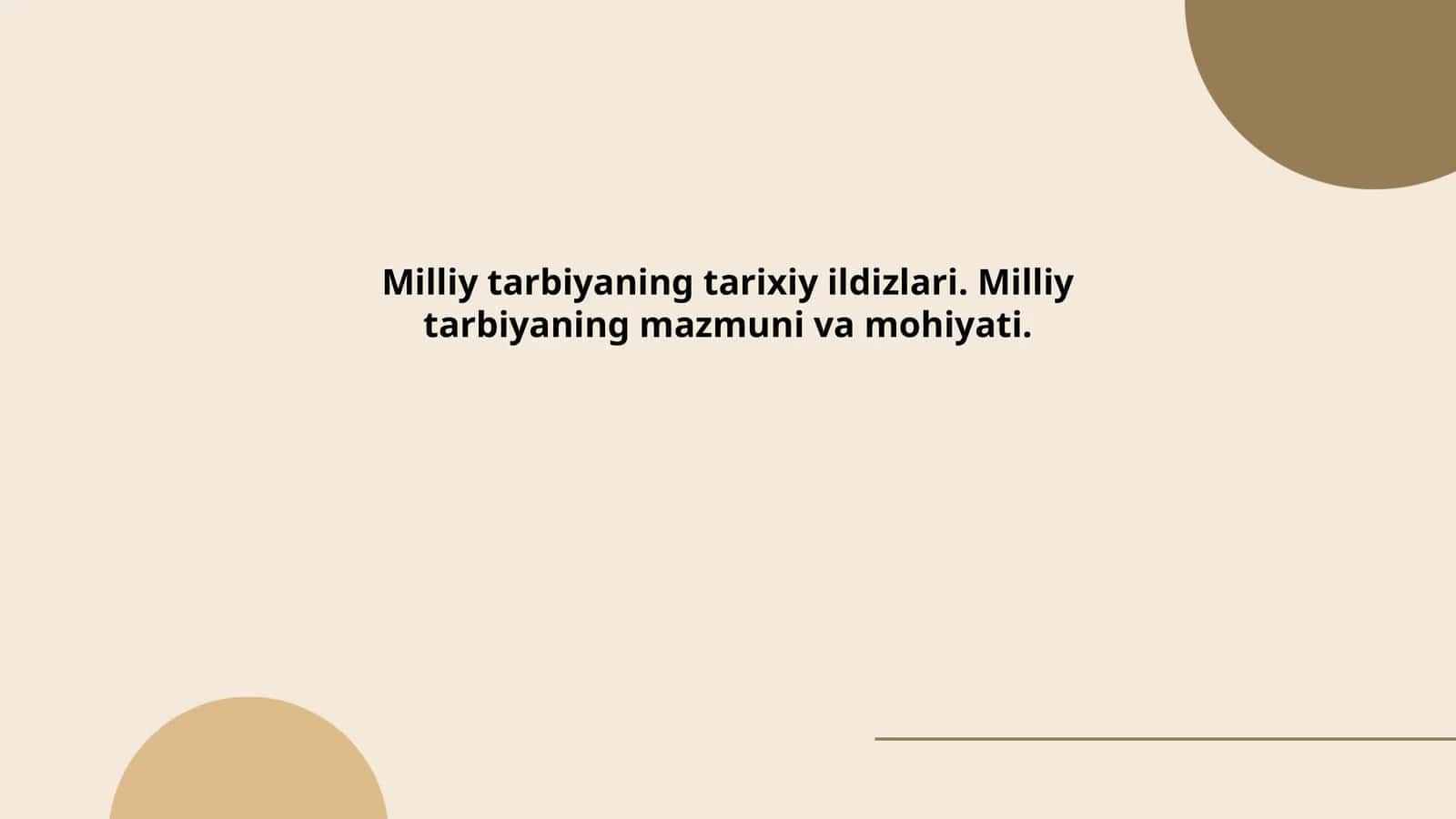 Milliy tarbiyaning tarixiy ildizlari