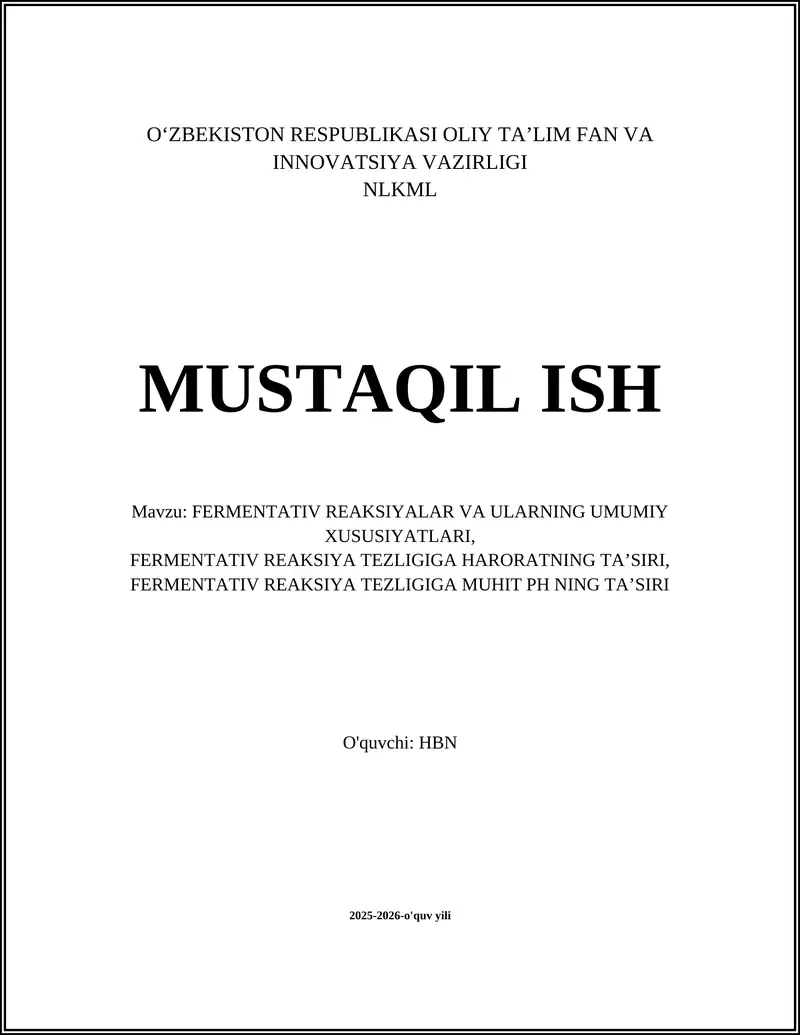 FERMENTATIV REAKSIYALAR VA ULARNING UMUMIY XUSUSIYATLARI