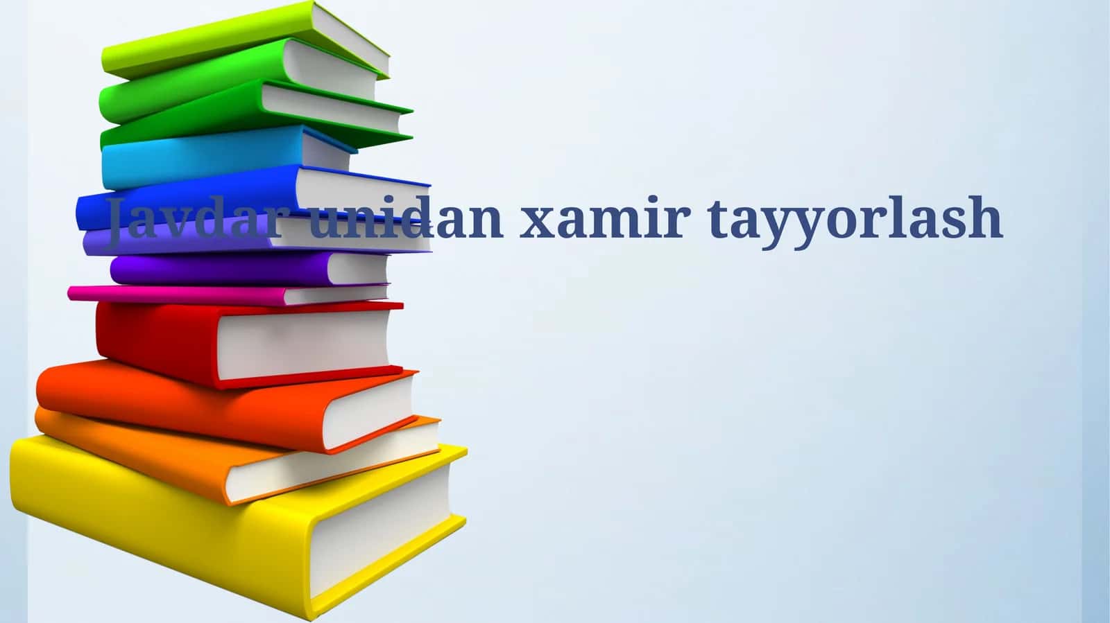 Javdar unidan xamir tayyorlash