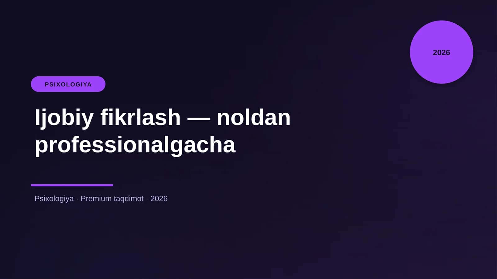 Ijobiy fikrlash — noldan professionalgacha