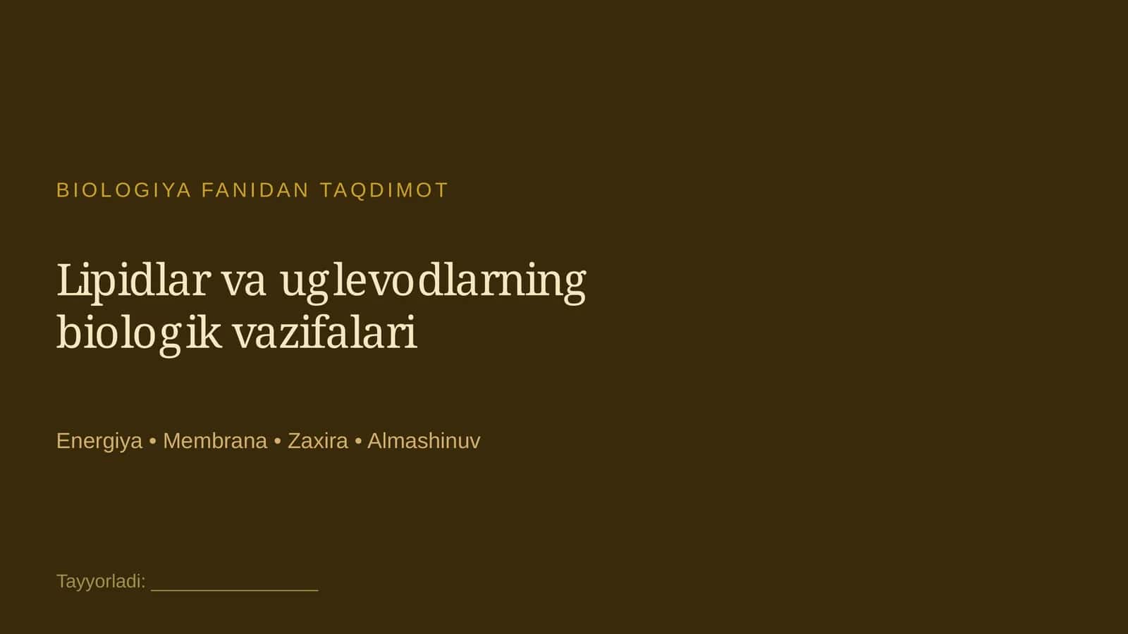 Lipidlar va uglevodlarning biologik vazifalari