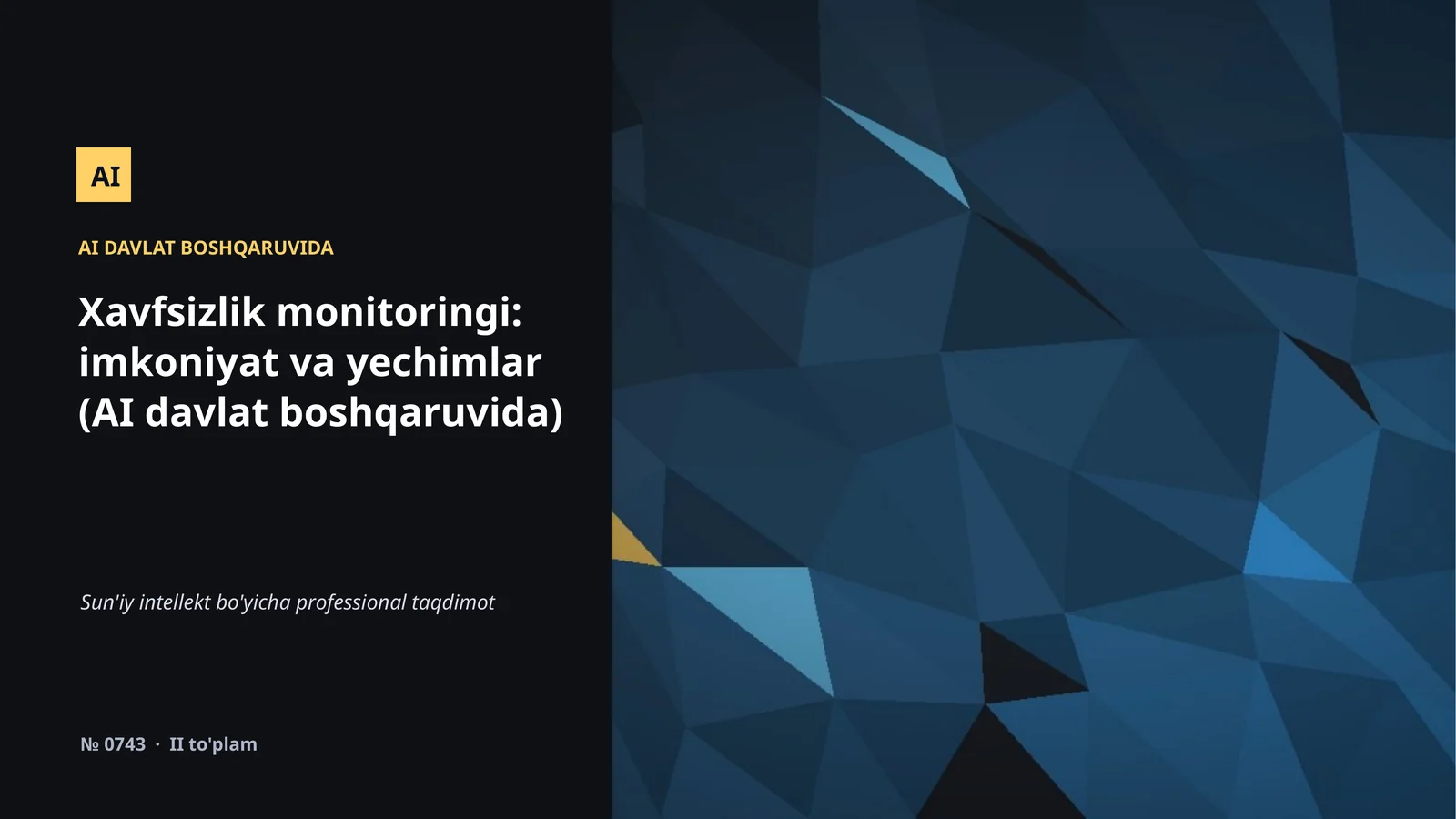 Xavfsizlik monitoringi: imkoniyat va yechimlar
