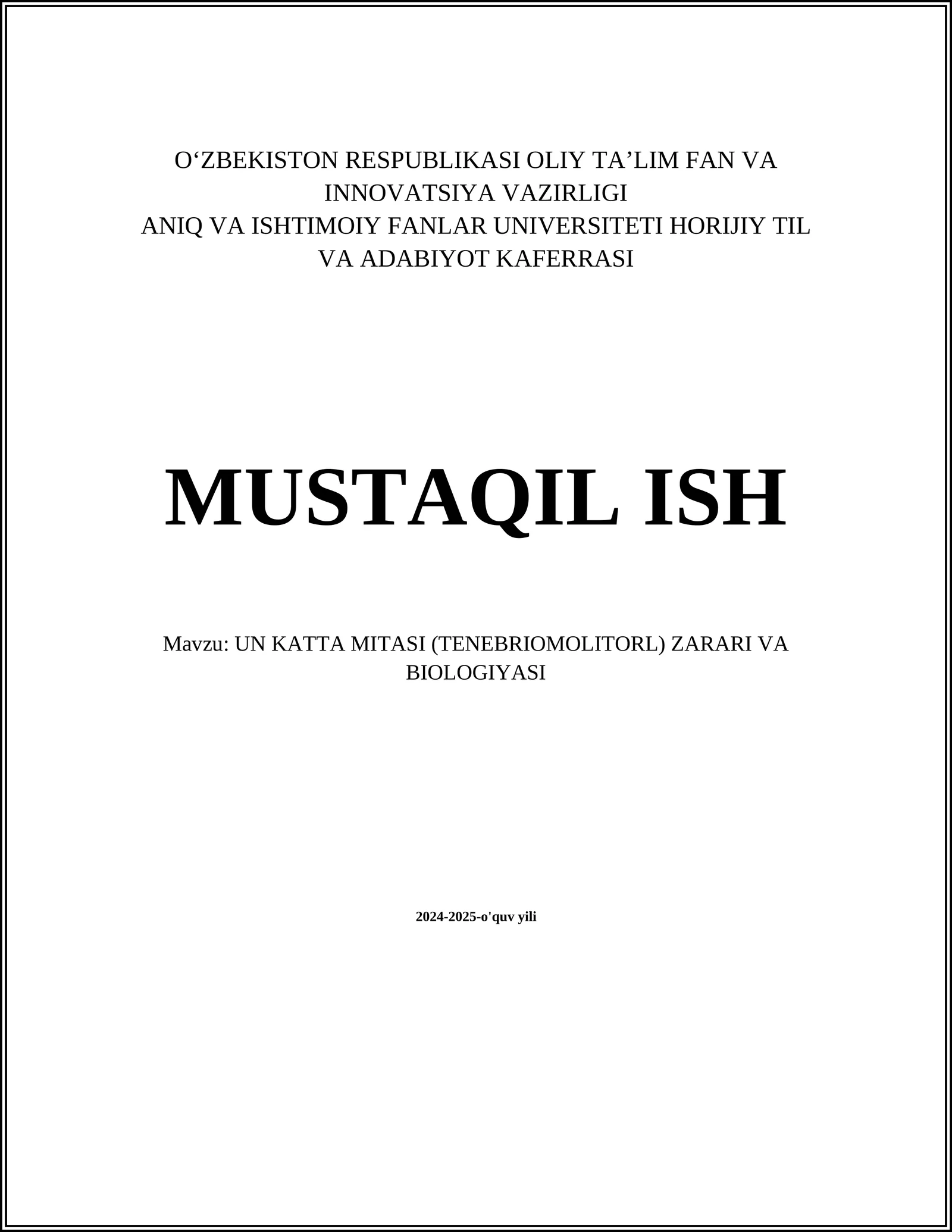 UN KATTA MITASI (TENEBRIOMOLITOR) ZARARI VA BIOLOGIYASI