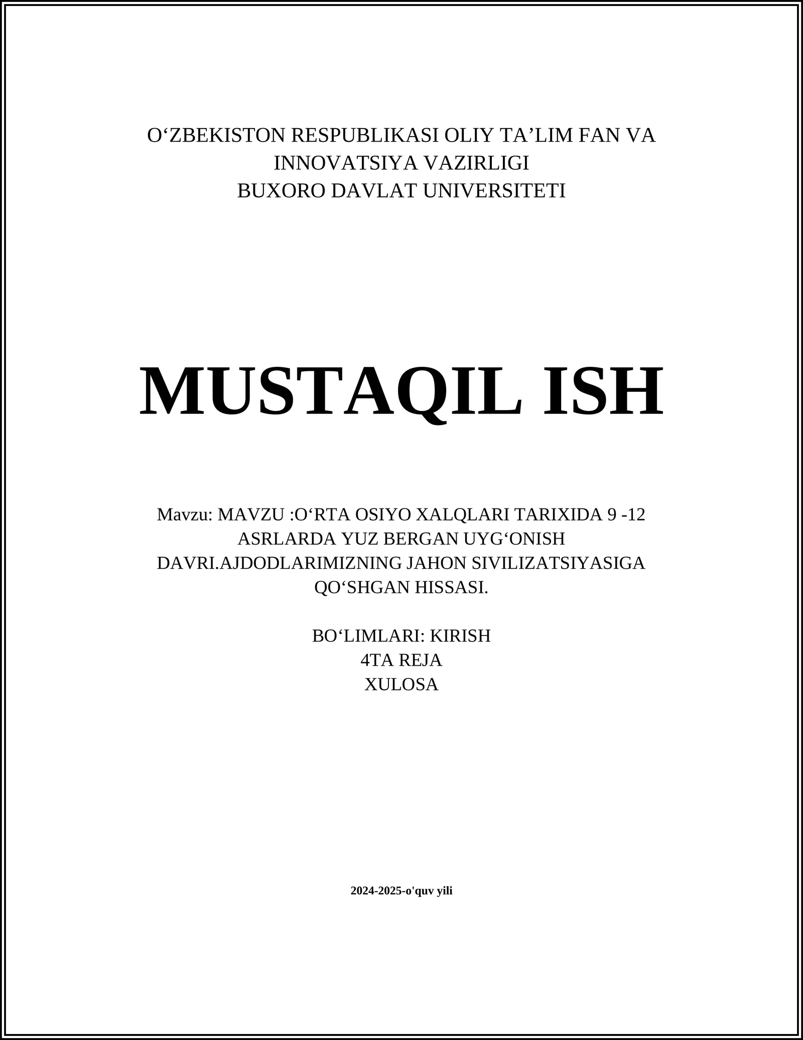 O'RTA OSIYO XALQLARI TARIXIDA 9 -12 ASRLARDA YUZ BERGAN UYG'ONISH DAVRI.AJDODLARIMIZNING JAHON SIVILIZATSIYASIGA QO’SHGAN HISSASI