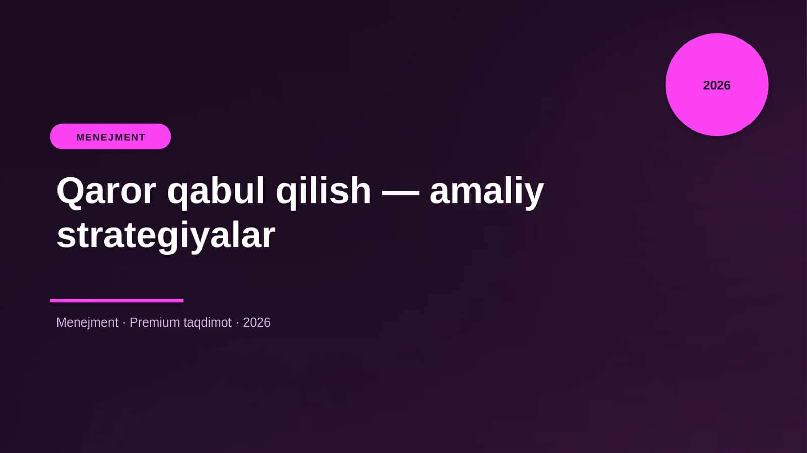 Qaror qabul qilish — amaliy strategiyalar