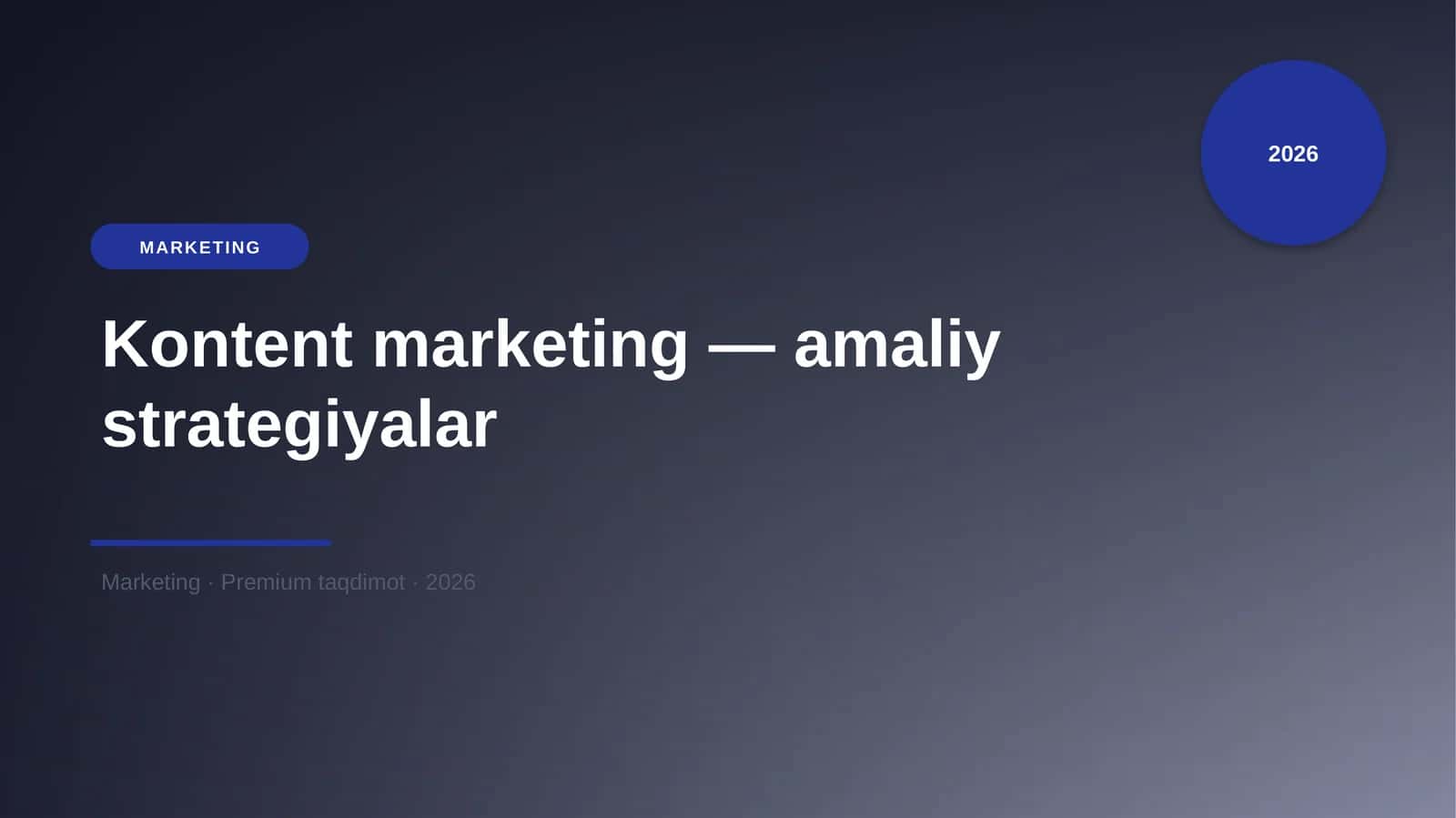 Kontent marketing — amaliy strategiyalar