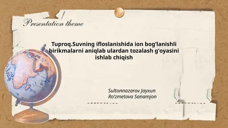 Tuproq.Suvning ifloslanishida ion bog'lanishli birikmalarni aniqlab ulardan tozalash g'oyasini ishlab chiqish