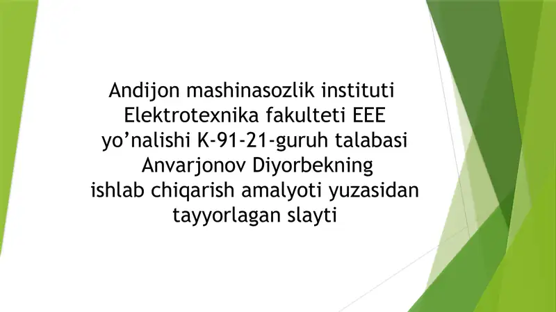 Izboskan tuman elektr tarmoqlari korxonasida ishlab chiqarish amaliyoti bo‘yicha slaydlar