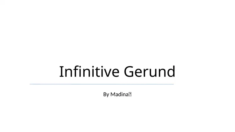 Infinitive Gerund