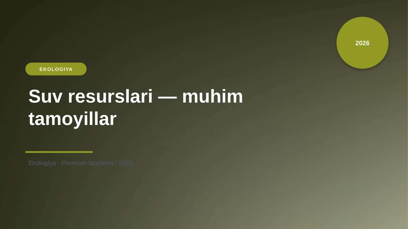 Suv resurslari — muhim tamoyillar