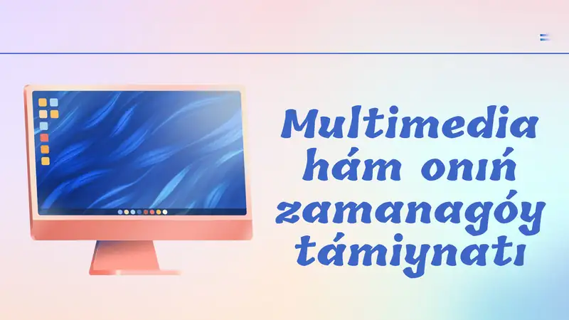 Multimedia ham onin zamanagoy tamiynati