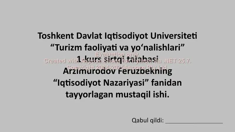Arzimurodov Feruzbekning “Iqtisodiyot Nazariyasi” fanidan tayyorlagan mustaqil ishi