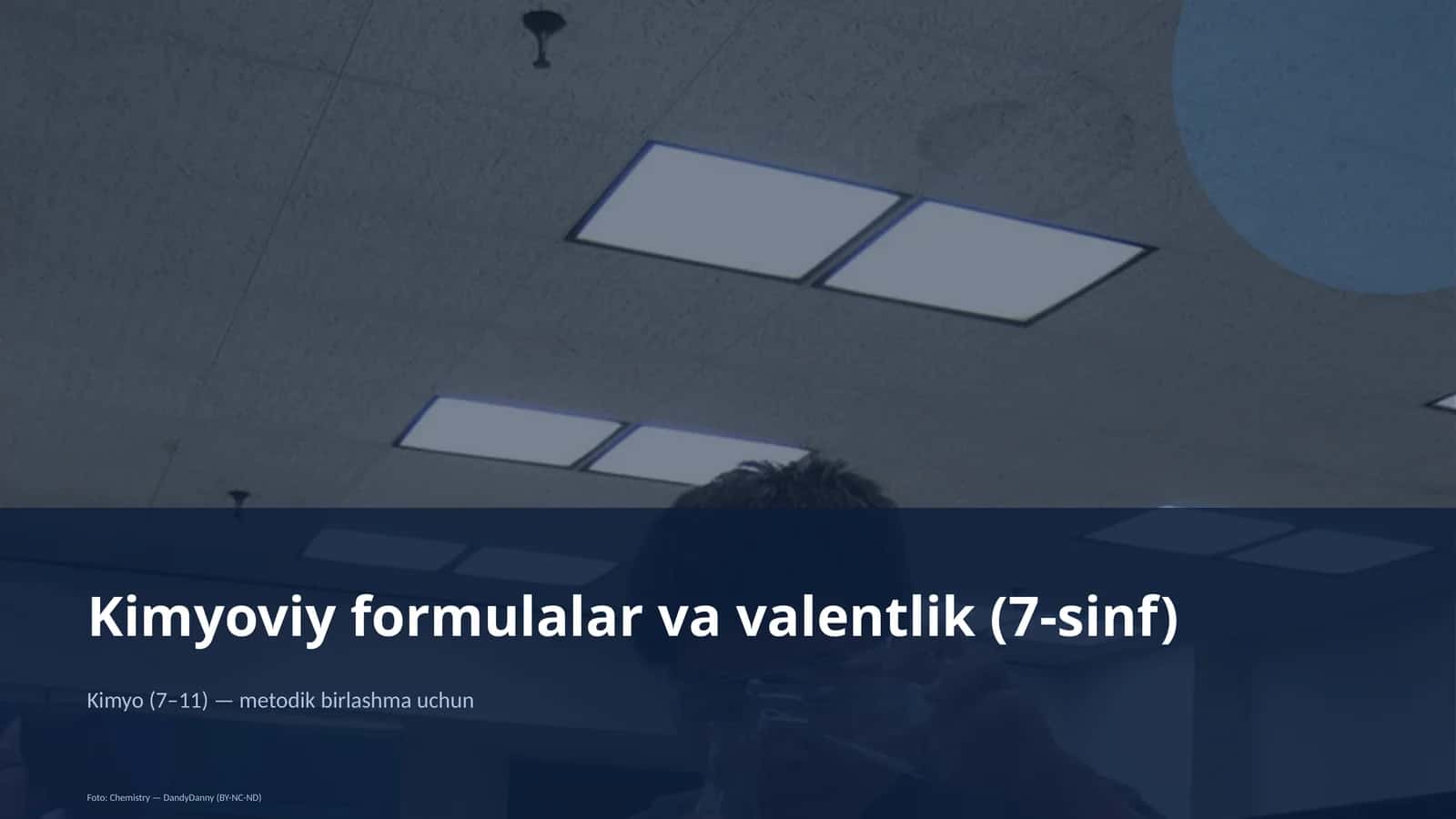 Kimyoviy formulalar va valentlik (7-sinf)