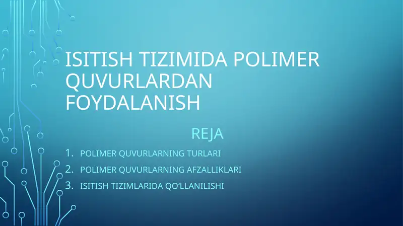 Isitish tizimida polimer quvurlardan foydalanish
