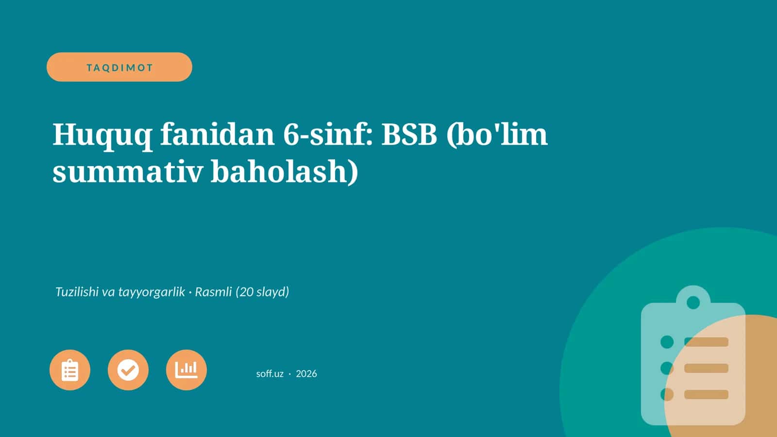 Huquq fanidan 6-sinf: BSB (bo'lim summativ baholash)