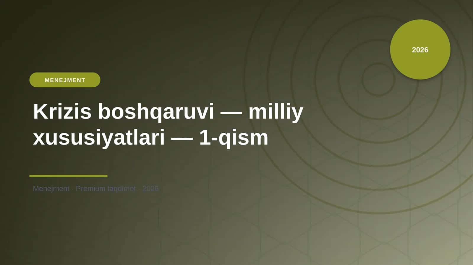 Krizis boshqaruvi — milliy xususiyatlari — 1-qism