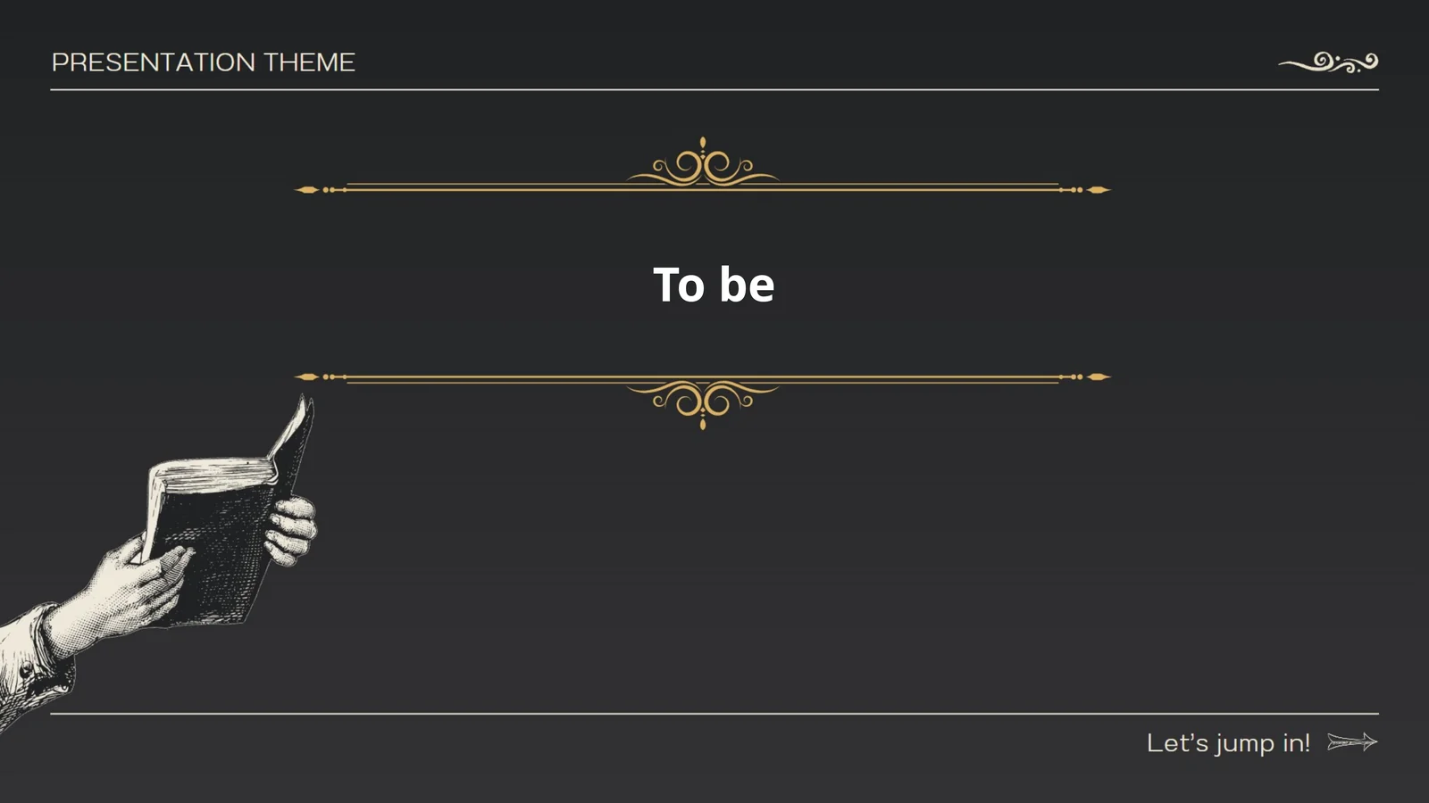 To be