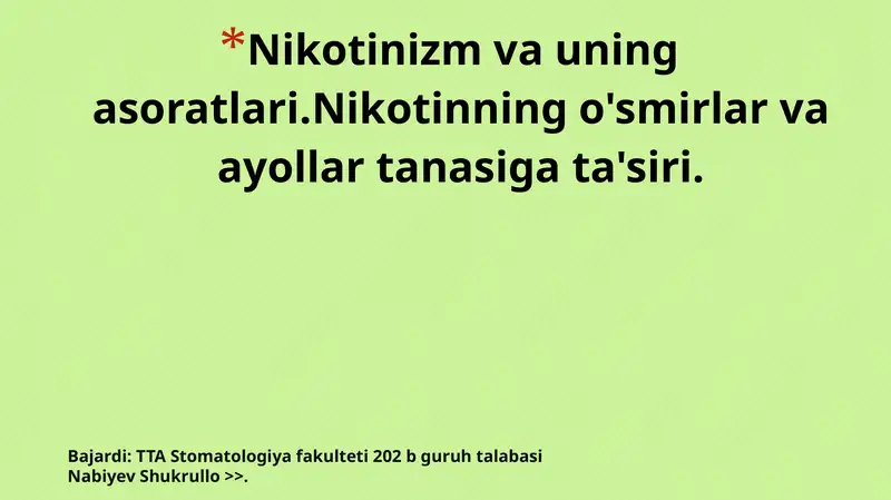 Nikotinizm va uning asoratlari