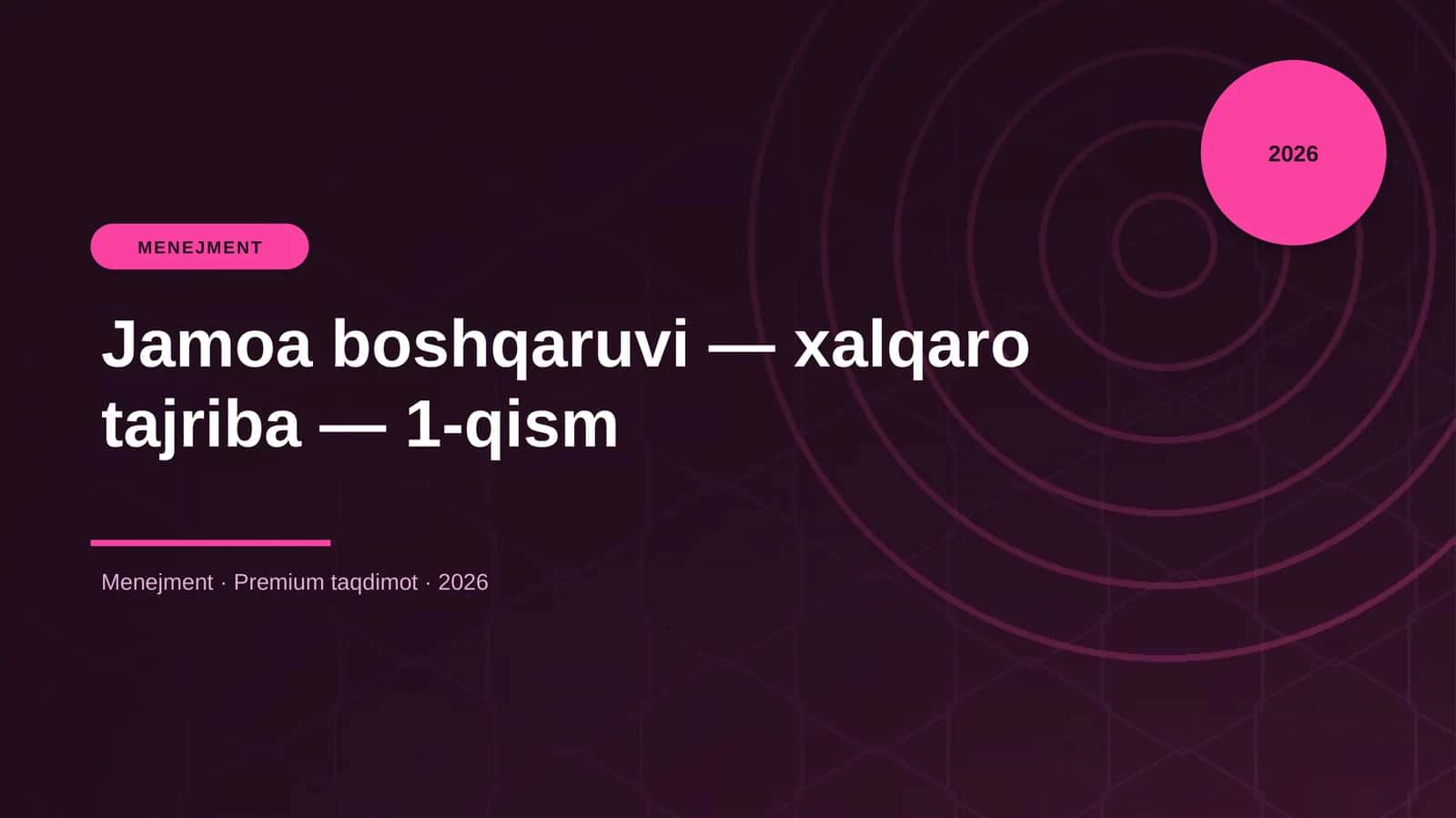 Jamoa boshqaruvi — xalqaro tajriba — 1-qism