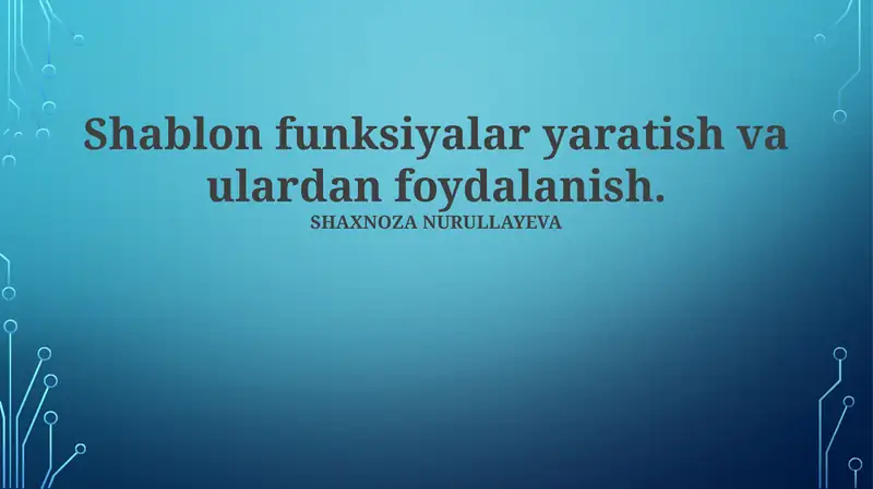 Shablon funksiyalari: Asoslar va qo'llanilishi