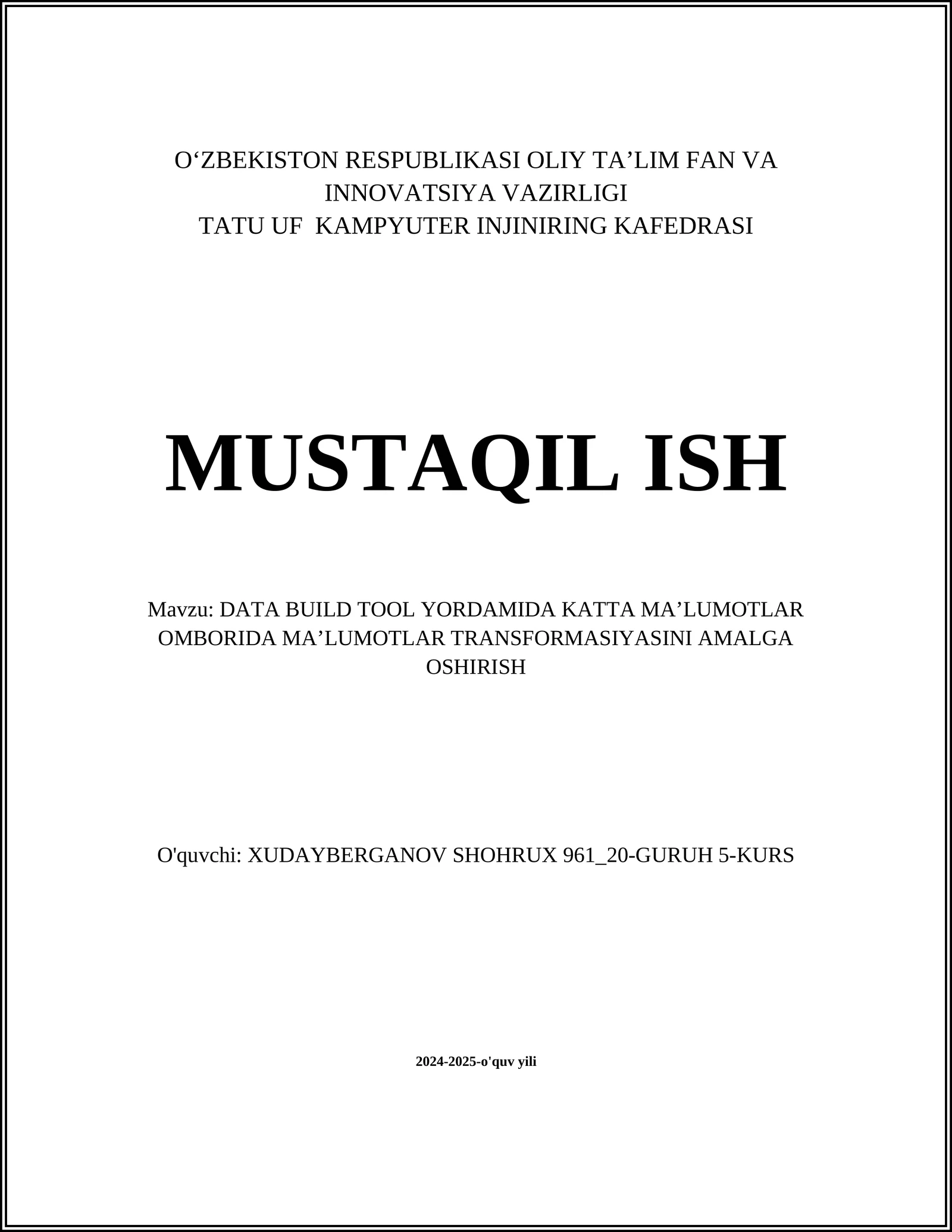 DATA BUILD TOOL YORDAMIDA KATTA MAʼLUMOTLAR OMBORIDA MAʼLUMOTLAR TRANSFORMASIYASINI AMALGA OSHIRISH