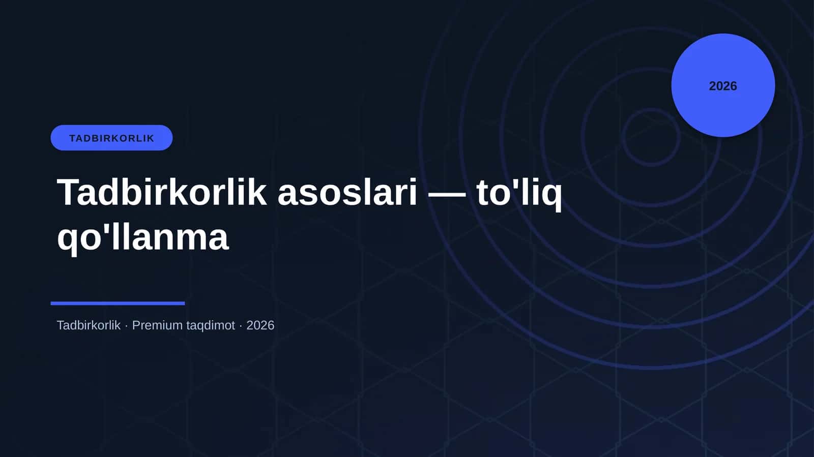 Tadbirkorlik asoslari — to'liq qo'llanma