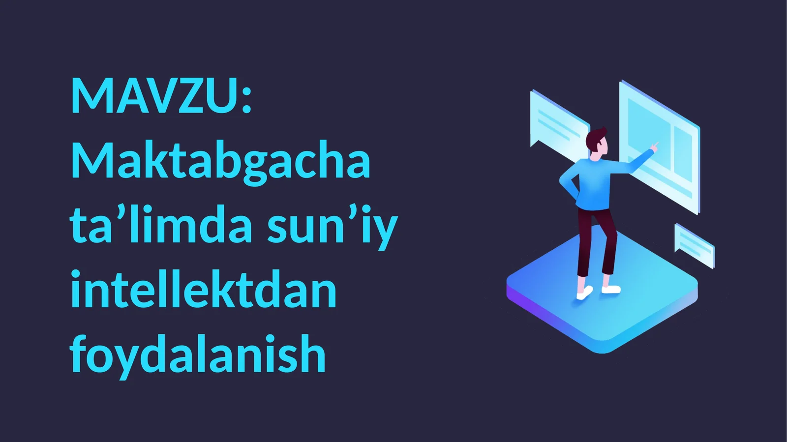 Maktabgacha ta’limda sun’iy intellektdan foydalanish slayd