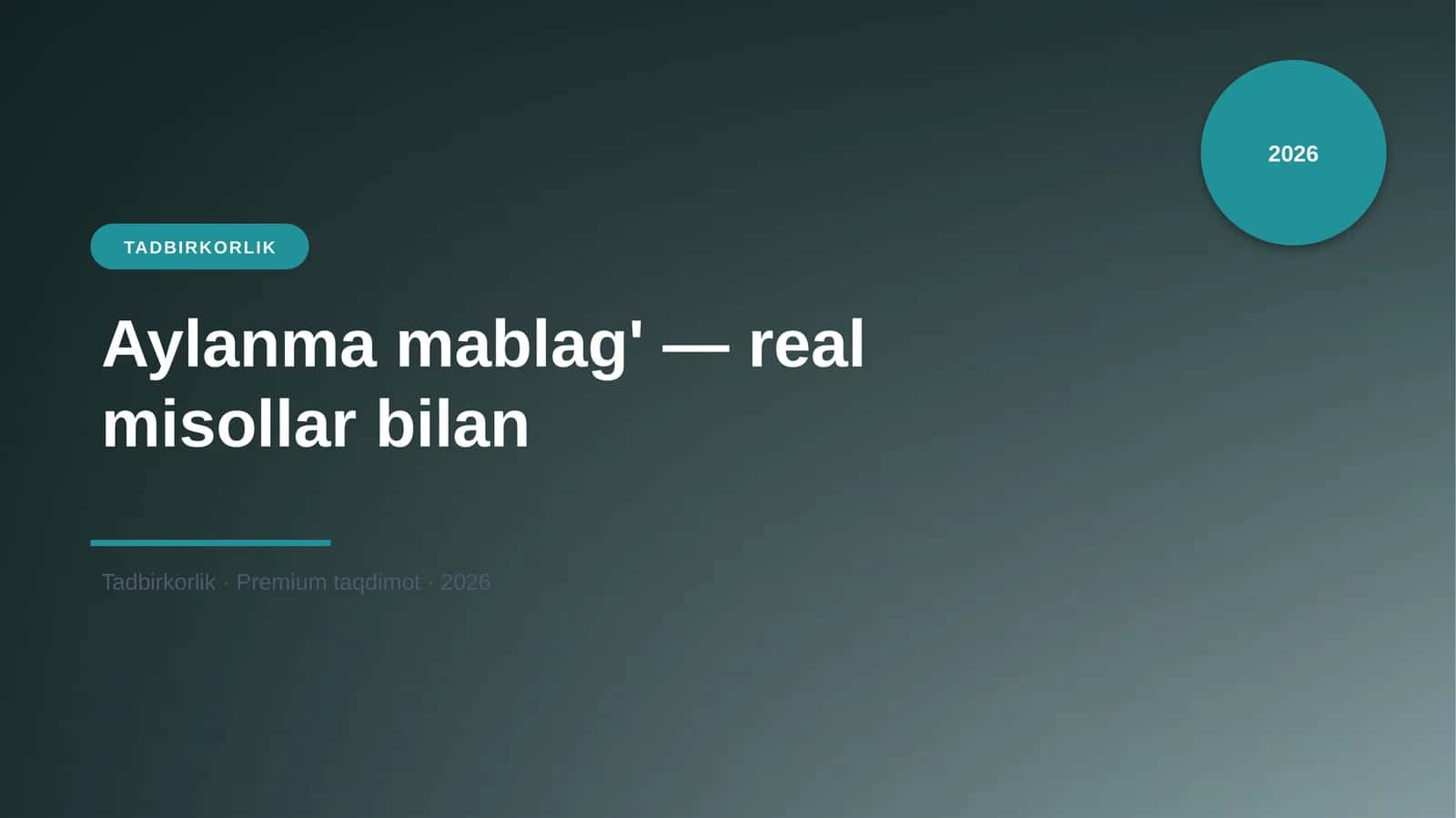 Aylanma mablag' — real misollar bilan