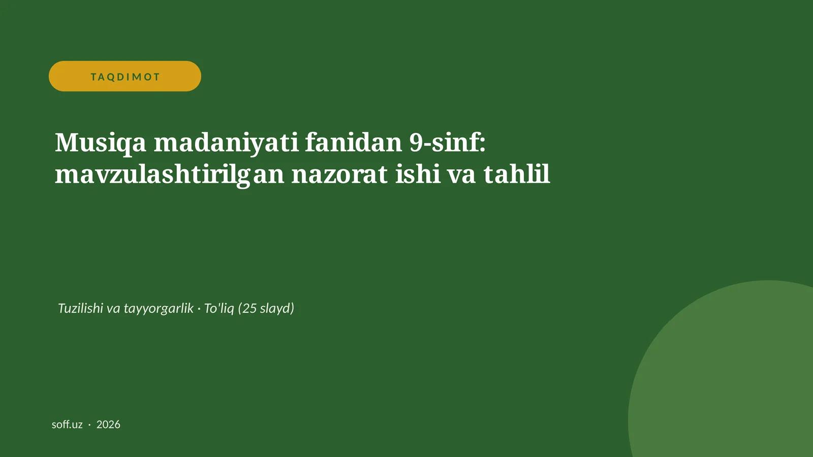 Musiqa madaniyati fanidan 9-sinf: mavzulashtirilgan nazorat ishi va tahlil