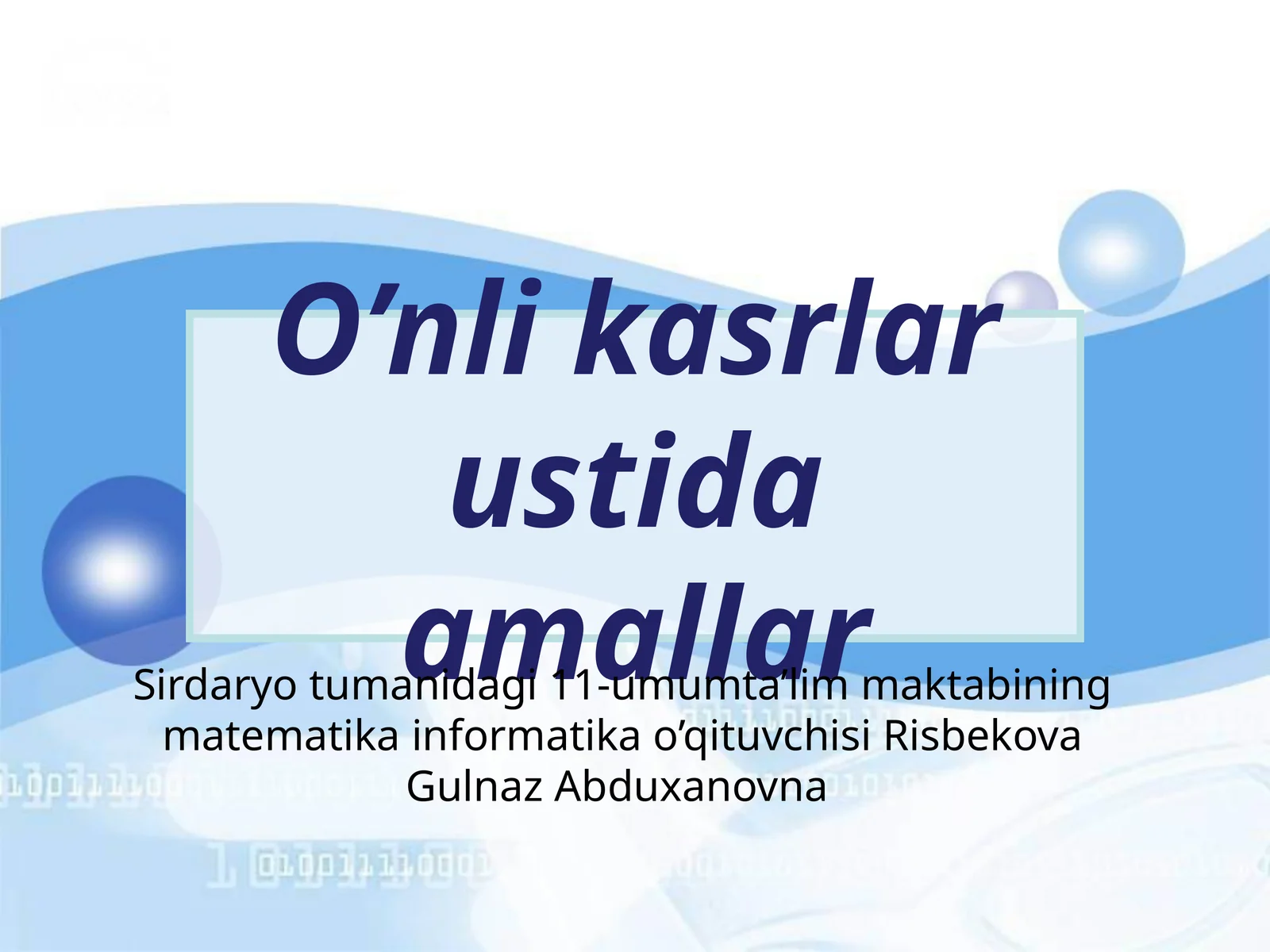 O’nli kasrlar ustida amallar