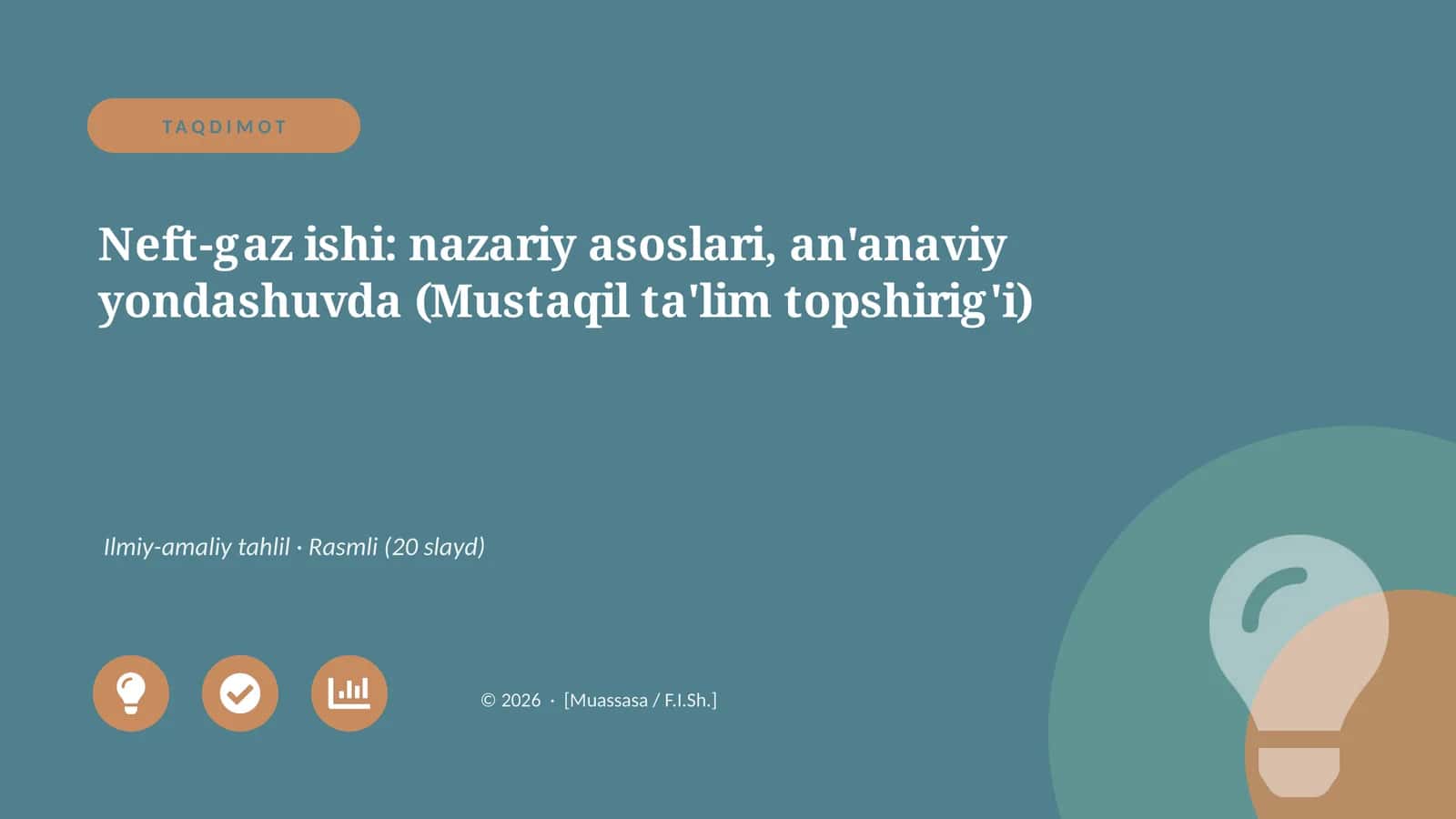 Neft-gaz ishi: nazariy asoslari, an'anaviy yondashuvda (Mustaqil ta'lim topshirig'i)