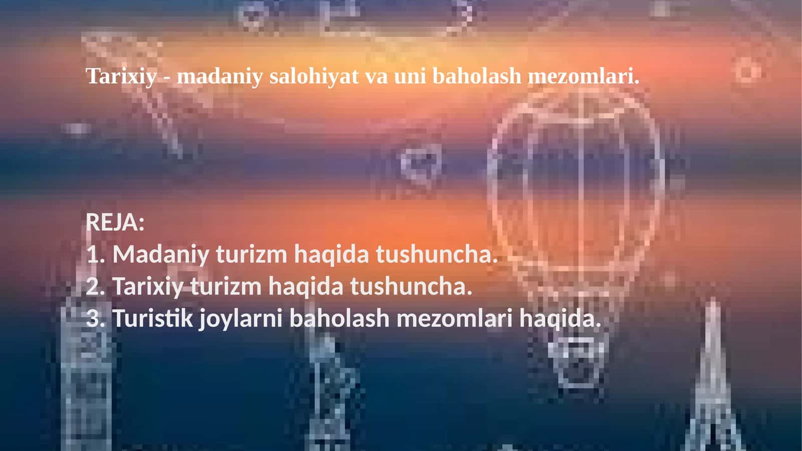 Tarixiy-madaniysalohiyatvaunibaholashmezomlari