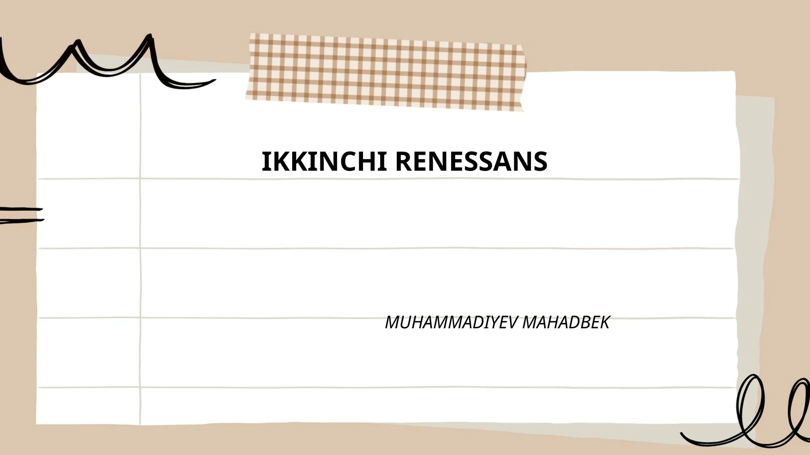 Истоки Иккинчи Ренессанса