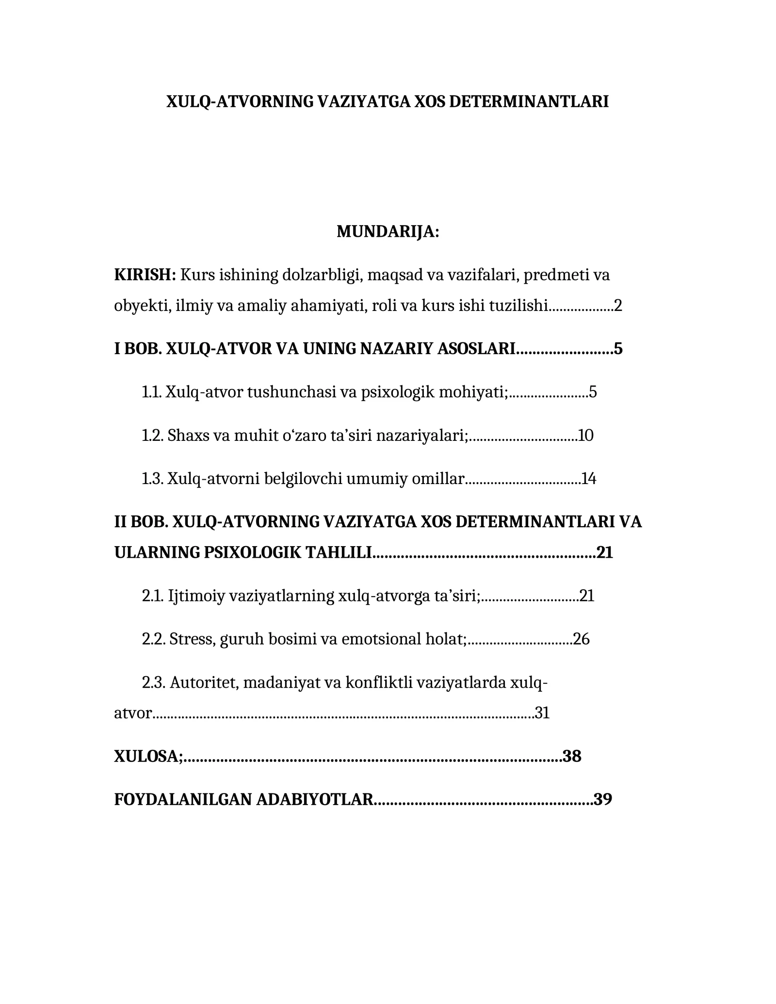 XULQ-ATVORNING VAZIYATGA XOS DETERMINANTLARI