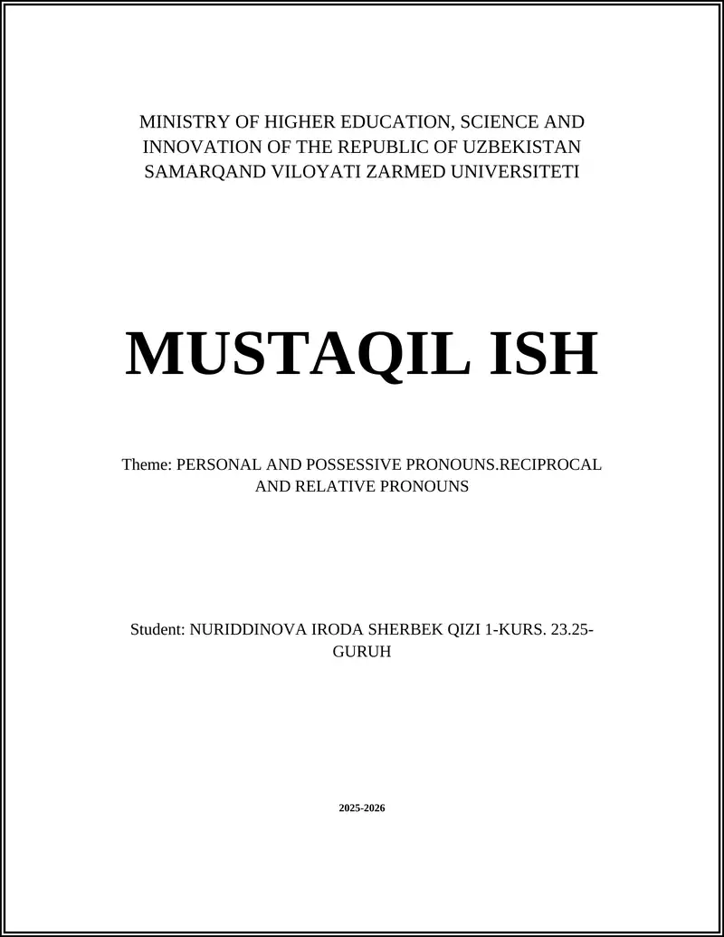 MUSTAQIL ISH: PERSONAL AND POSSESSIVE PRONOUNS.RECIPROCAL AND RELATIVE PRONOUNS