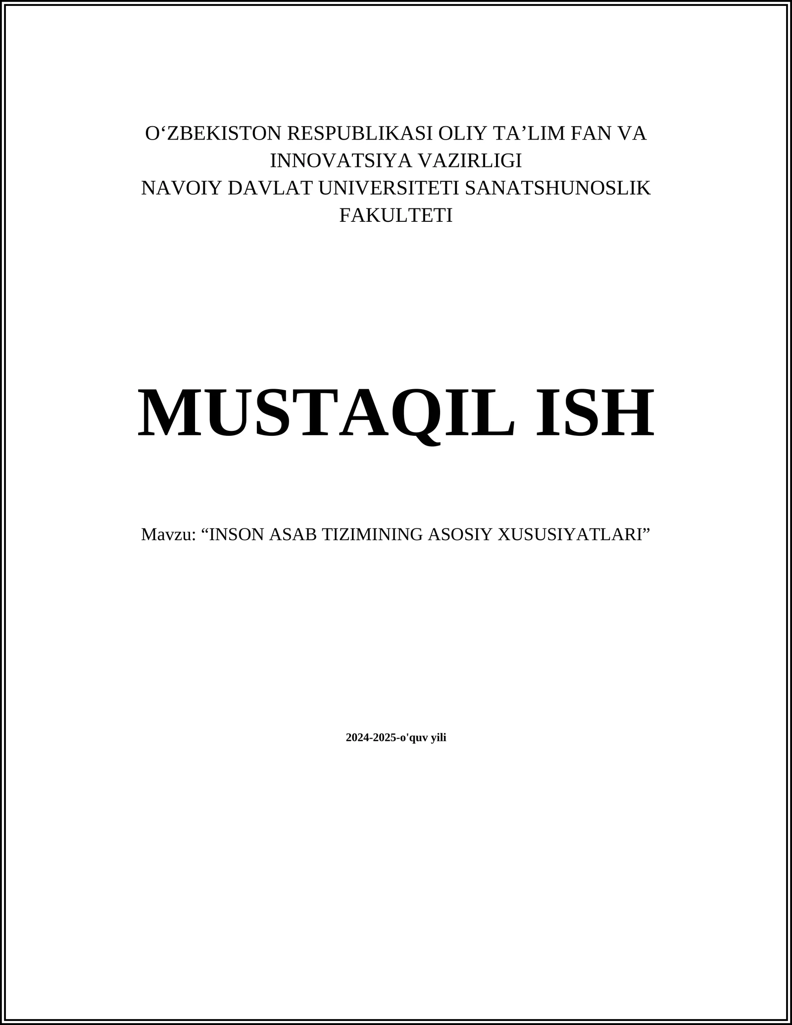 INSON ASAB TIZIMINING ASOSIY XUSUSIYATLARI