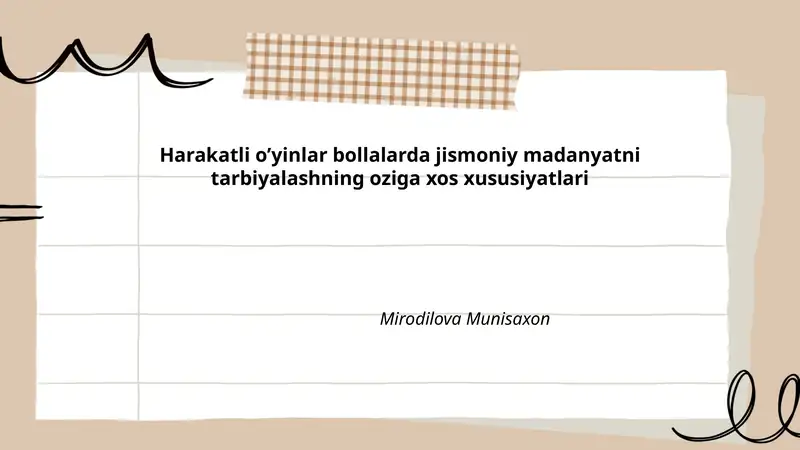 Harakatli o’yinlar bollalarda jismoniy madanyatni tarbiyalashning oziga xos xususiyatlari