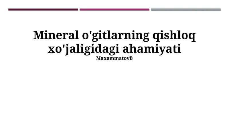 Mineral o'gitlarning qishloq xo'jaligidagi ahamiyati