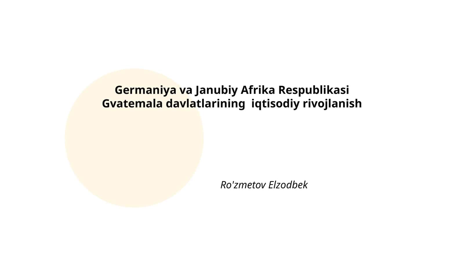 Germaniya va Janubiy Afrika Respublikasi Gvatemala davlatlarining iqtisodiy rivojlanish