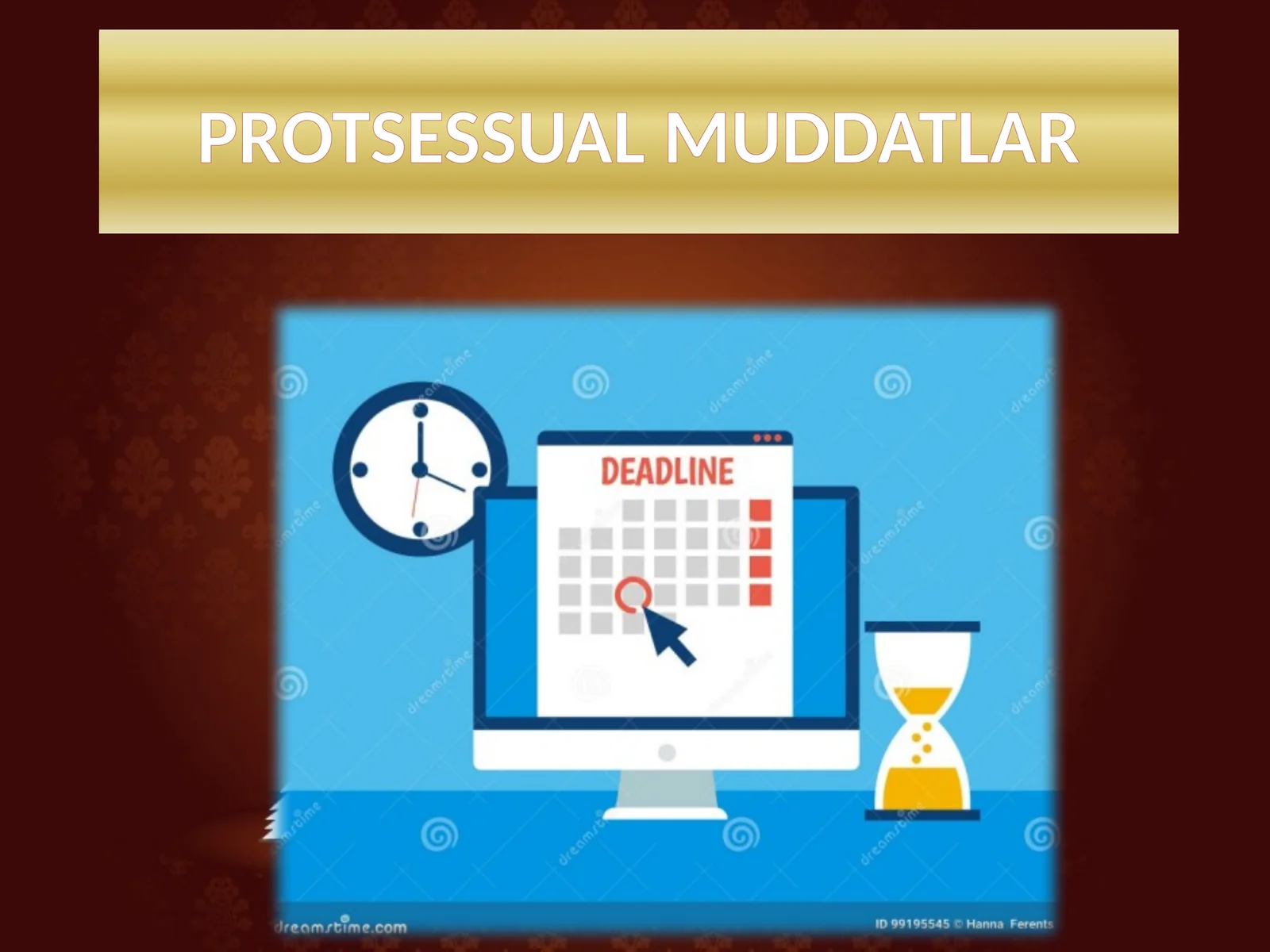 PROTSESSUAL MUDDATLAR