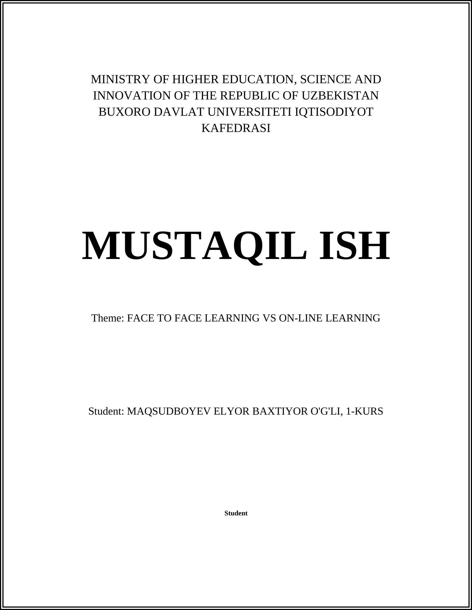 MUSTAQIL ISH - FACE TO FACE LEARNING VS ON-LINE LEARNING
