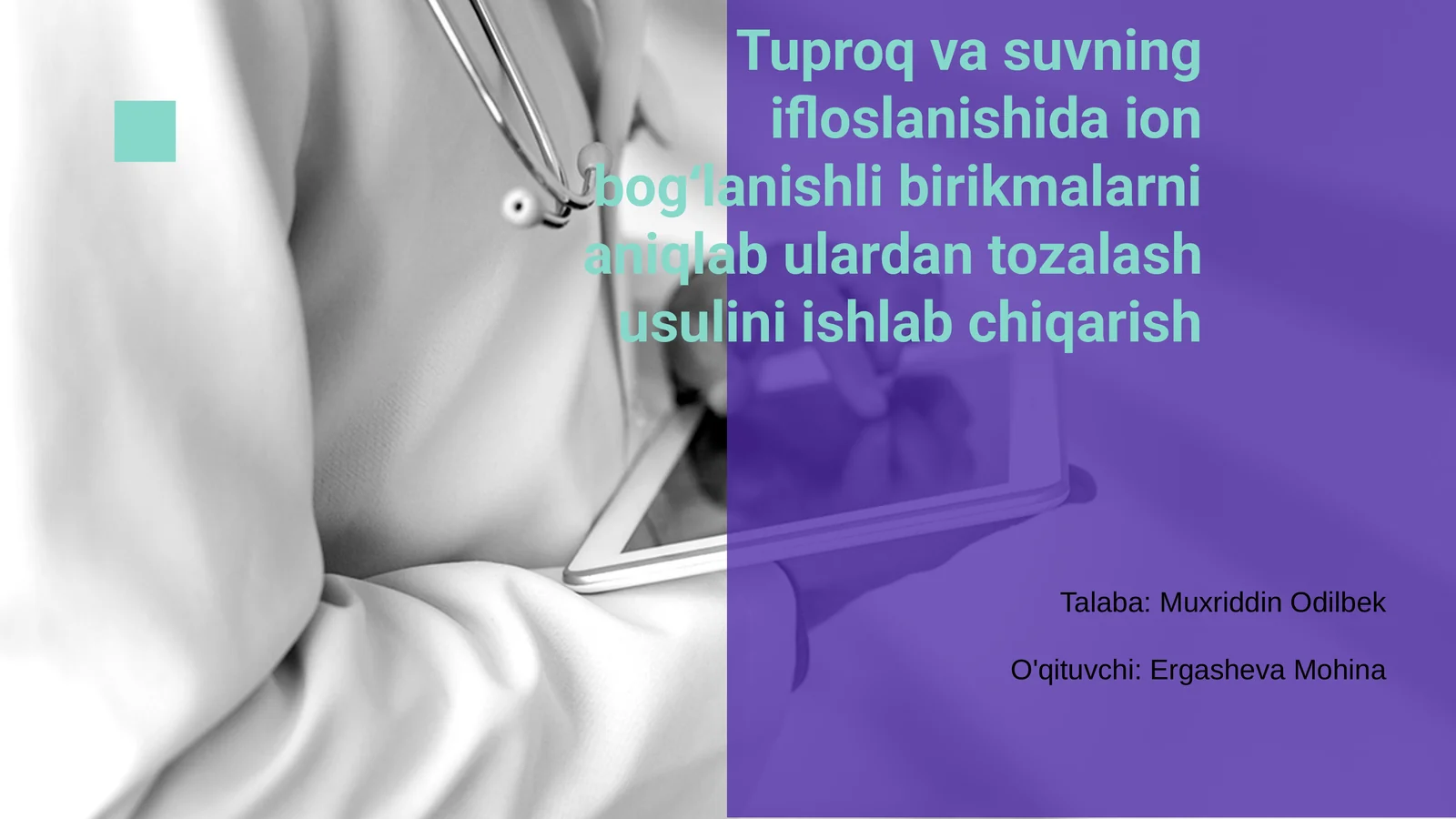 Tuproq va suvning ifloslanishida ion bogʻlanishli birikmalarni aniqlab ulardan tozalash usulini ishlab chiqarish