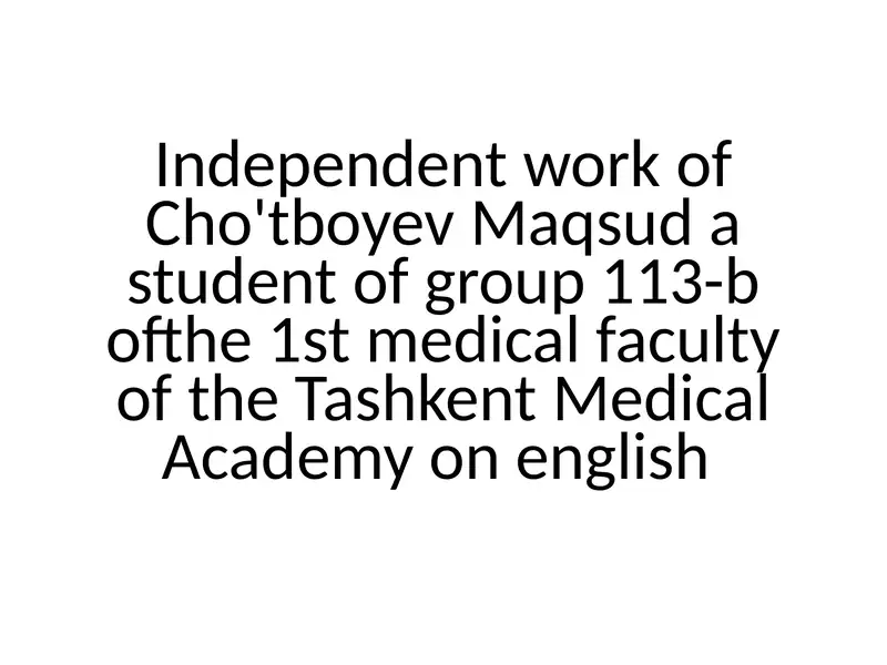 Independent work of Cho'tboyev Maqsud