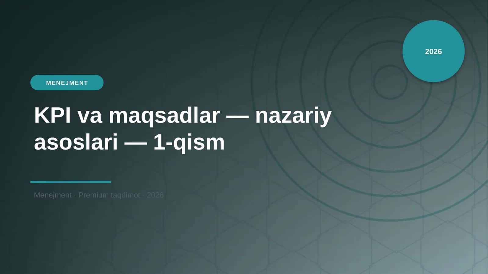 KPI va maqsadlar — nazariy asoslari — 1-qism