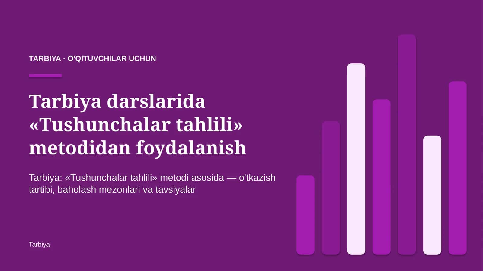 tarbiya darslarida tushunchalar tahlili metodidan foydalanish 7704