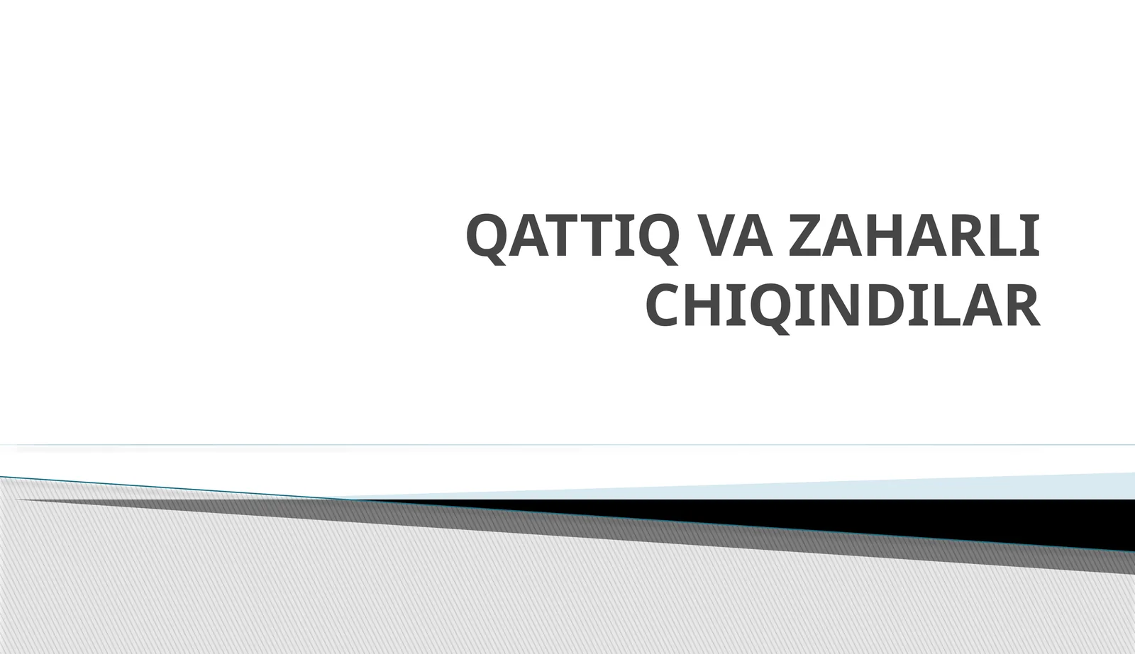 QATTIQ VA ZAHARLI CHIQINDILAR