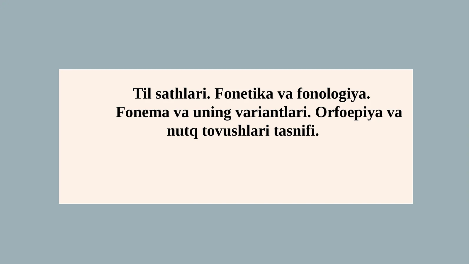 Til sathlari. Fonetika va fonologiya
