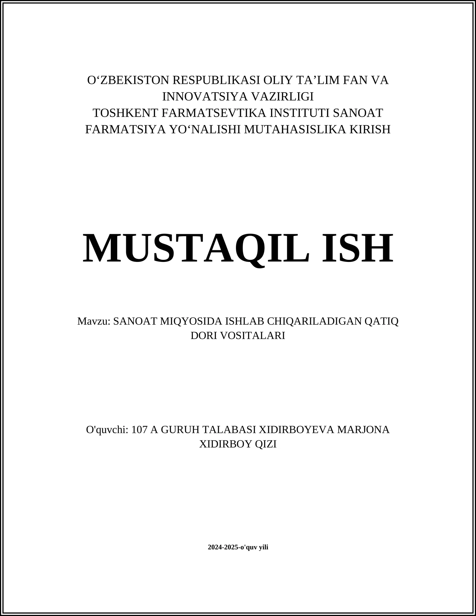 SANOAT MIQYOSIDA ISHLAB CHIQARILADIGAN QATIQ DORI VOSITALARI